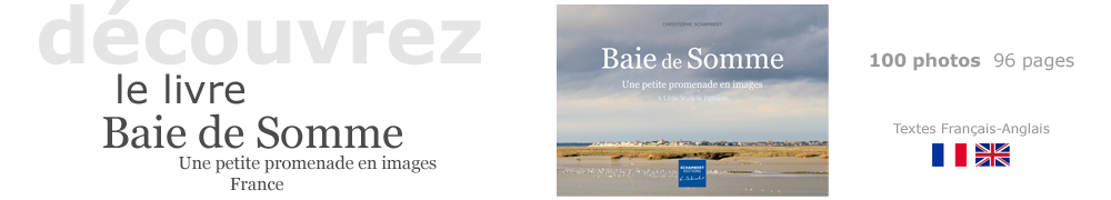 Livre Baie de Somme - Les photos de la collection Baie de Somme Hauts-de-France - Christophe Schambert - Schambert Editions