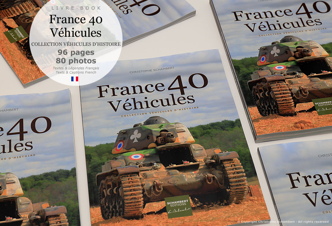 Livre avec le char Renault R35 en couverture - Livre Photo Véhicules d'Histoire, Collection Musée France 40 Véhicules - Christophe Schambert - Schambert Editions